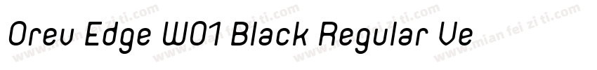 Orev Edge W01 Black Regular Version 1字体转换